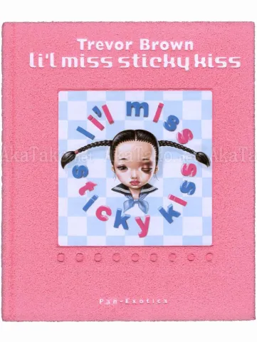 Trevor Brown Lil' Miss Sticky Kiss - front cover
