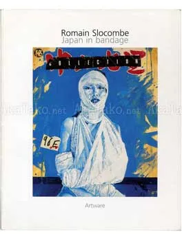 Romain Slocombe Japan in Bandage - front cover